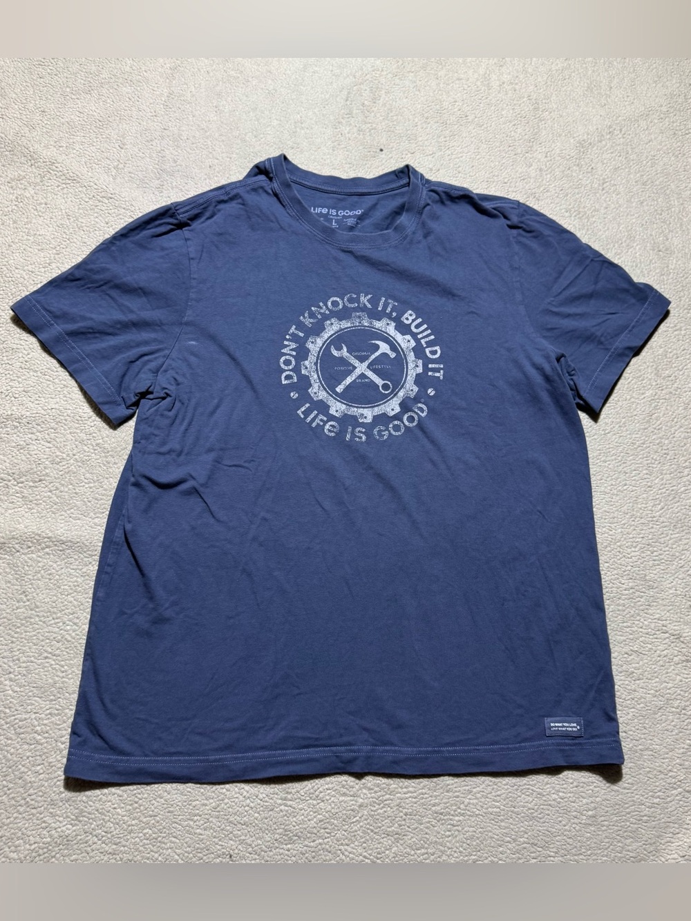 Life is Good Shirt Mens Large Crusher Don't Knock It Build It Graphic Tee Dad